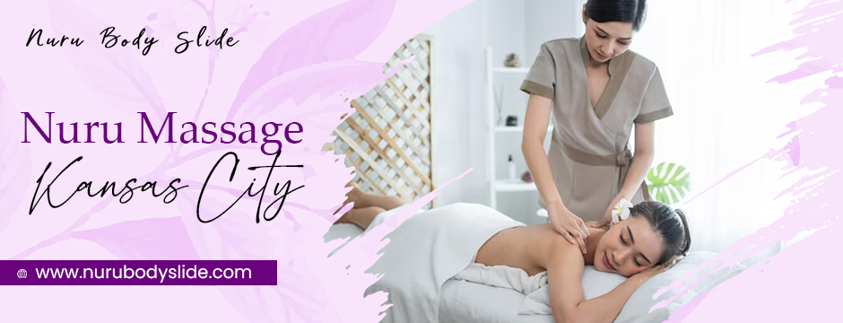 nuru massage Kansas City