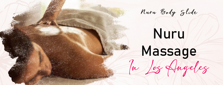 nuru massage in Los Angeles