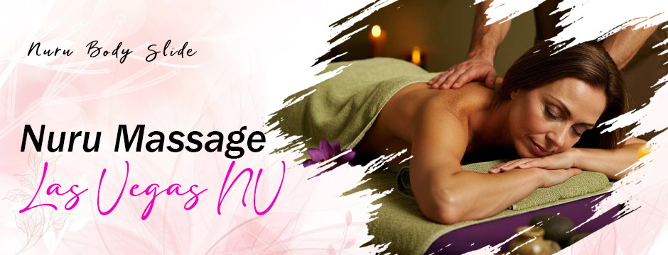nuru massage Las Vegas NV