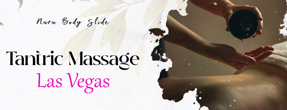tantric massage Las Vegas